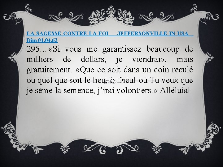 LA SAGESSE CONTRE LA FOI Dim 01. 04. 62 JEFFERSONVILLE IN USA 295… «Si