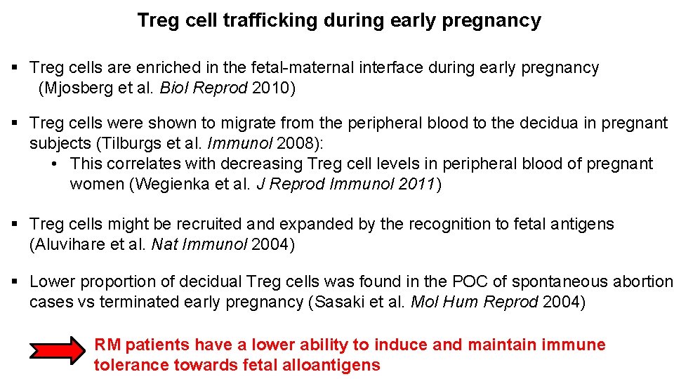 Treg cell trafficking during early pregnancy § Treg cells are enriched in the fetal-maternal