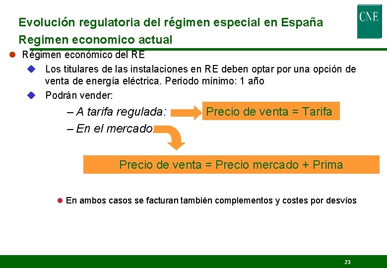 Evolución regulatoria del régimen especial en España Regimen economico actual l Régimen económico del