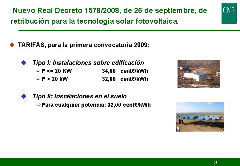 Nuevo Real Decreto 1578/2008, de 26 de septiembre, de retribución para la tecnología solar