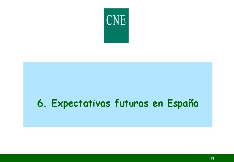 6. Expectativas futuras en España 49 