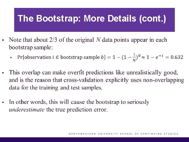 The Bootstrap: More Details (cont. ) § 