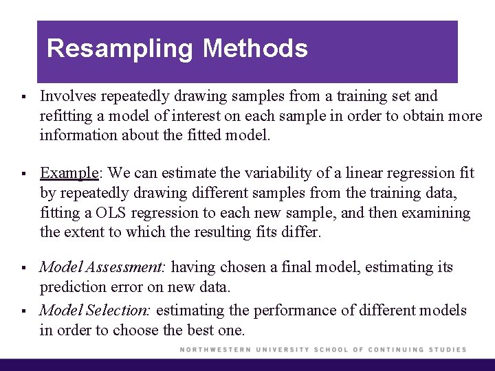 Resampling Methods § Involves repeatedly drawing samples from a training set and refitting a