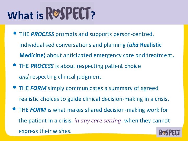 What is ? • THE PROCESS prompts and supports person-centred, individualised conversations and planning