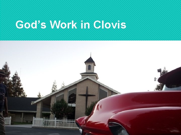 God’s Work in Clovis 