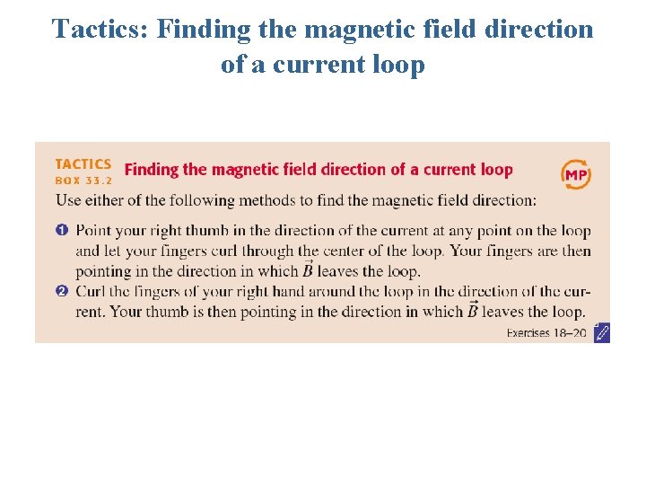 Tactics: Finding the magnetic field direction of a current loop 