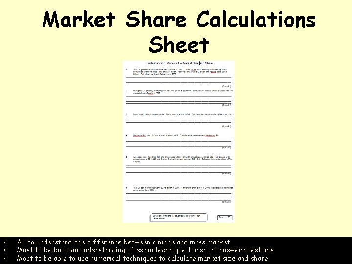 Market Share Calculations Sheet • • • All to understand the difference between a