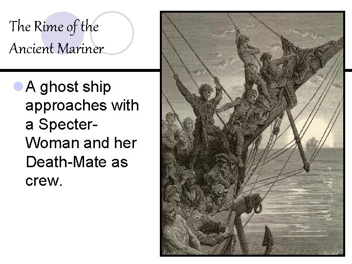 The Rime of the Ancient Mariner l A ghost ship approaches with a Specter.