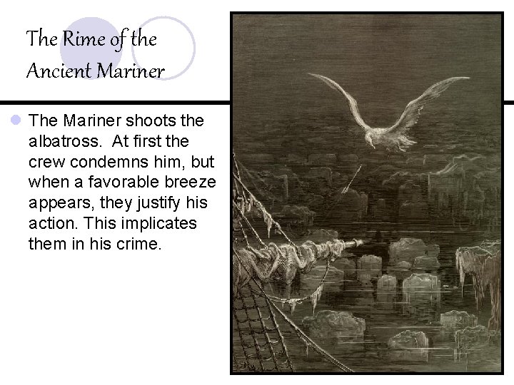 The Rime of the Ancient Mariner l The Mariner shoots the albatross. At first