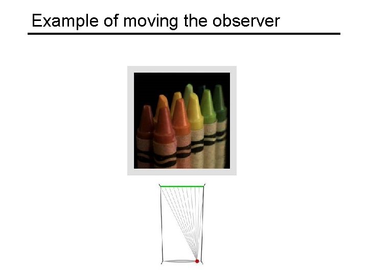 Example of moving the observer 