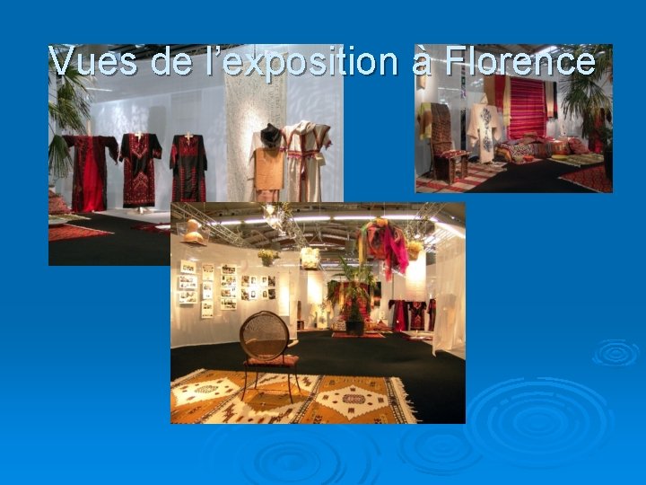 Vues de l’exposition à Florence 