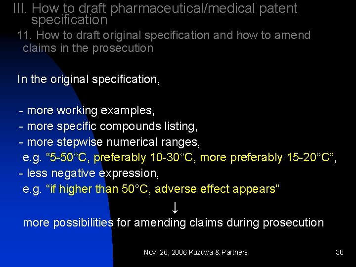III. How to draft pharmaceutical/medical patent specification 11. How to draft original specification and