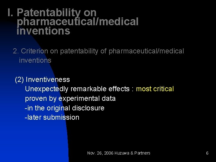 I. Patentability on pharmaceutical/medical inventions 2. Criterion on patentability of pharmaceutical/medical inventions (2) Inventiveness
