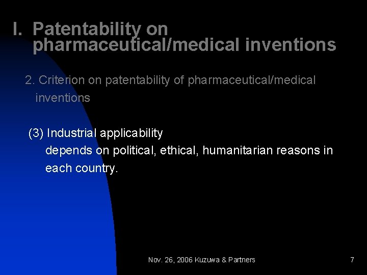 I. Patentability on pharmaceutical/medical inventions 2. Criterion on patentability of pharmaceutical/medical inventions (3) Industrial