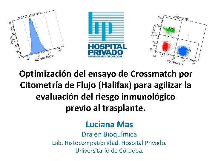 Optimización del ensayo de Crossmatch por Citometría de Flujo (Halifax) para agilizar la evaluación