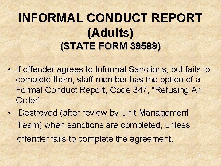 INFORMAL CONDUCT REPORT (Adults) (STATE FORM 39589) • If offender agrees to Informal Sanctions,