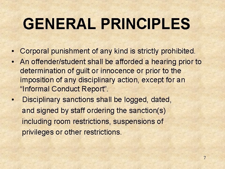 GENERAL PRINCIPLES • Corporal punishment of any kind is strictly prohibited. • An offender/student GENERAL PRINCIPLES • Corporal punishment of any kind is strictly prohibited. • An offender/student