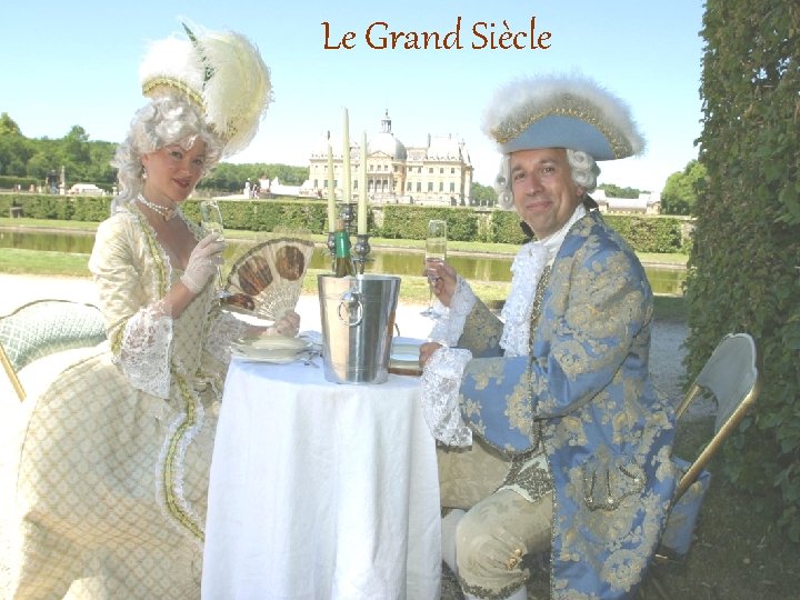 Le Grand Siècle 