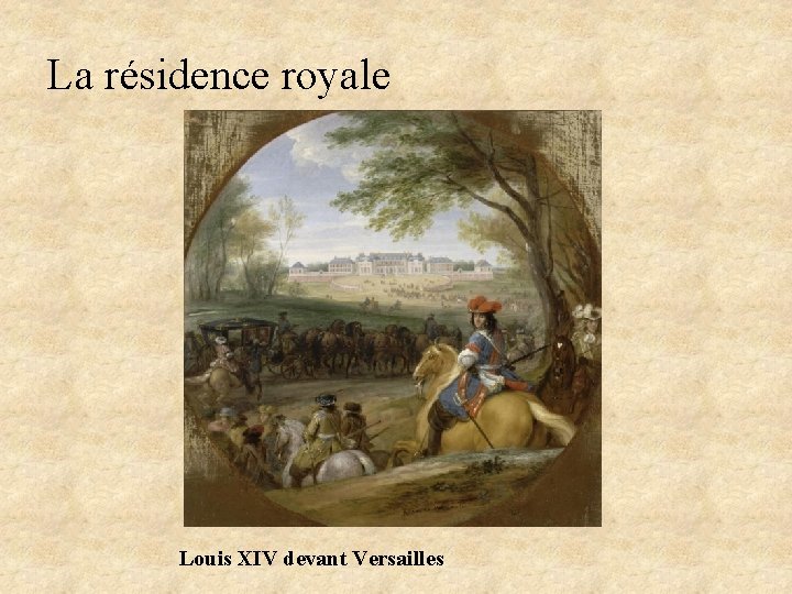 La résidence royale Louis XIV devant Versailles 