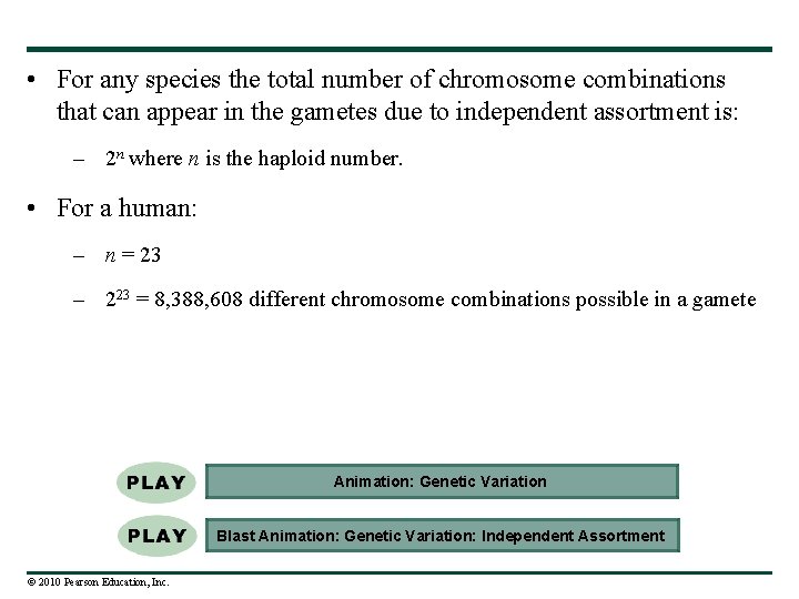  • For any species the total number of chromosome combinations that can appear