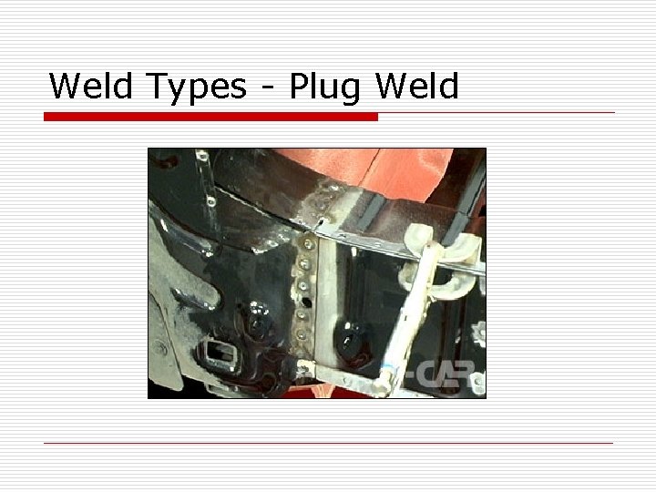 Weld Types - Plug Weld 