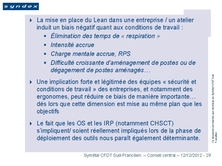 4 Une implication forte et légitimée des équipes « sécurité et conditions de travail