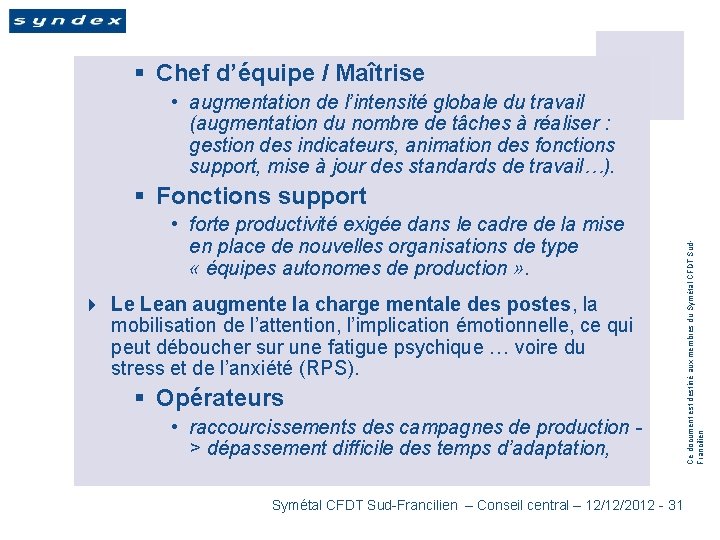 § Chef d’équipe / Maîtrise • augmentation de l’intensité globale du travail (augmentation du