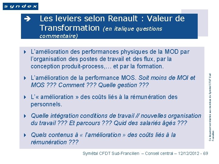 è Les leviers selon Renault : Valeur de Transformation (en italique questions commentaire) 4