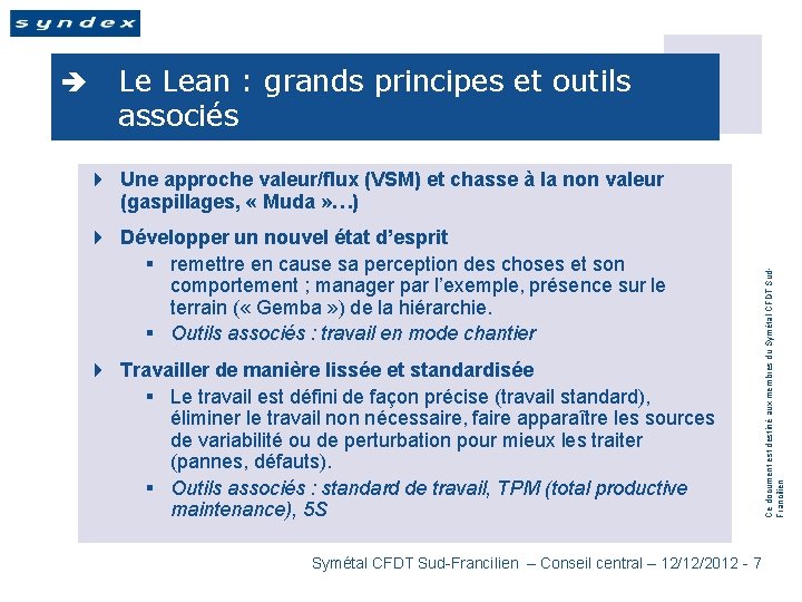 è Le Lean : grands principes et outils associés 4 Développer un nouvel état