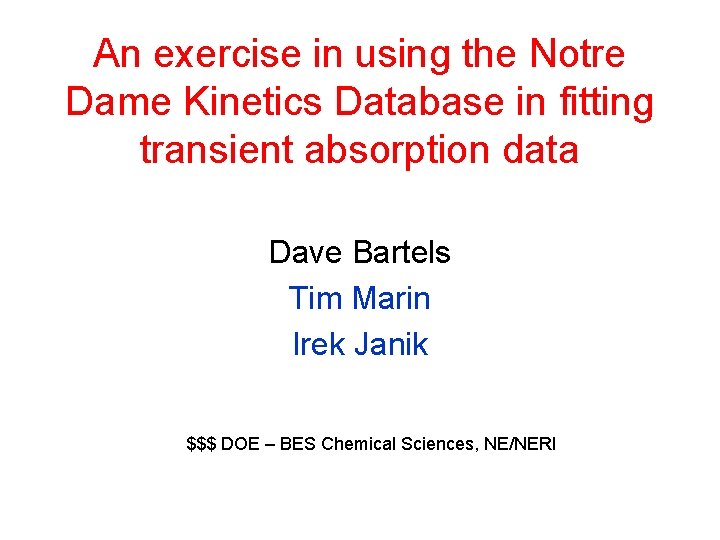 An exercise in using the Notre Dame Kinetics Database in fitting transient absorption data