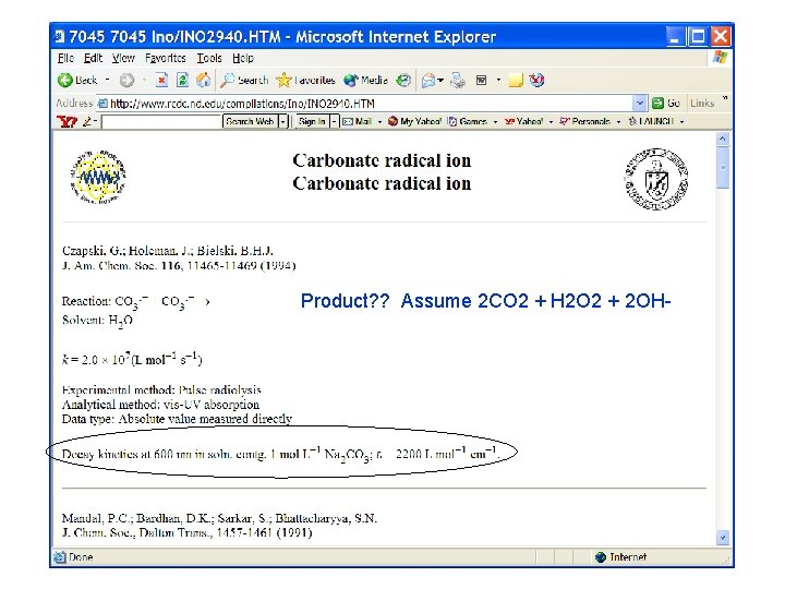 Product? ? Assume 2 CO 2 + H 2 O 2 + 2 OH-