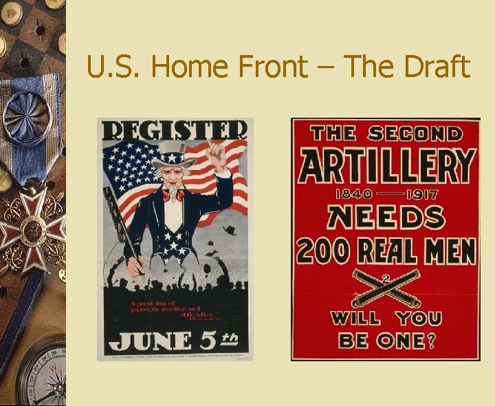 U. S. Home Front – The Draft U. S. Home Front – The Draft