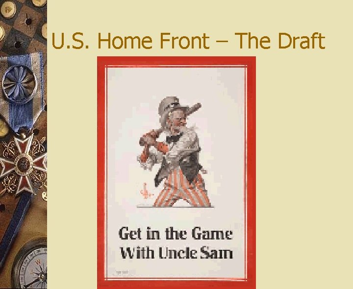 U. S. Home Front – The Draft 