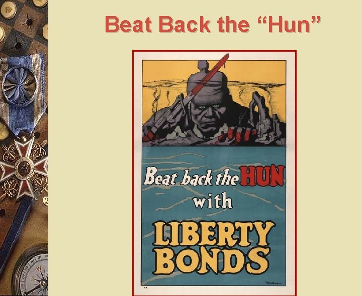 Beat Back the “Hun” 