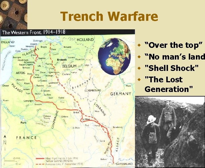 Trench Warfare w w “Over the top” “No man’s land "Shell Shock" "The Lost