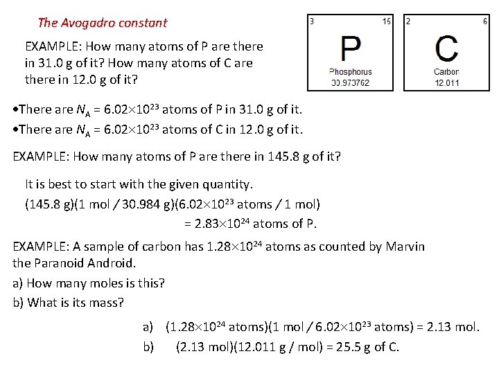 The Avogadro constant EXAMPLE: How many atoms of P are there in 31. 0