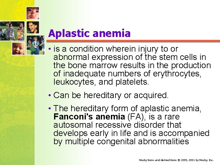 Aplastic anemia • is a condition wherein injury to or abnormal expression of the