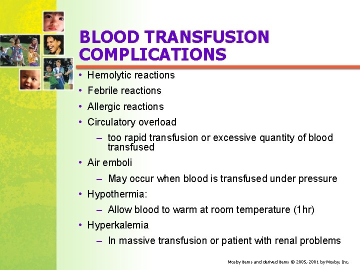BLOOD TRANSFUSION COMPLICATIONS • Hemolytic reactions • Febrile reactions • Allergic reactions • Circulatory