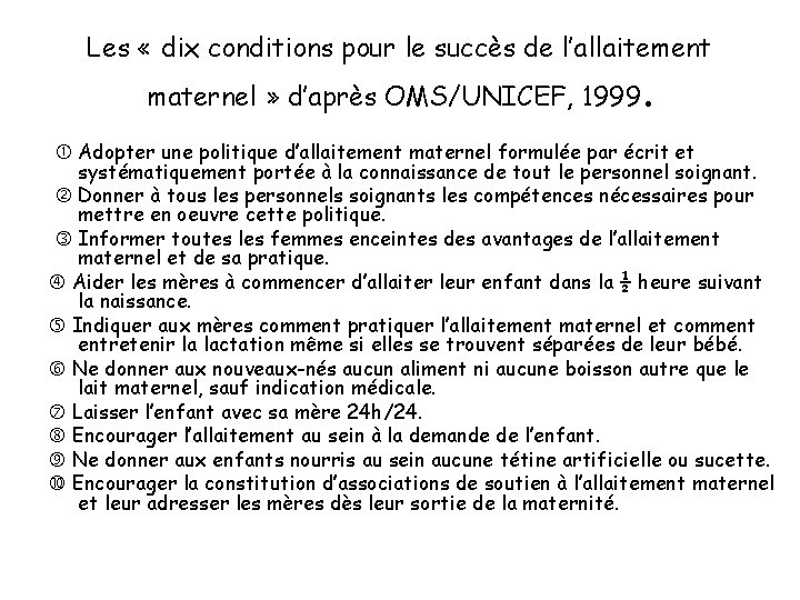 Les « dix conditions pour le succès de l’allaitement maternel » d’après OMS/UNICEF, 1999