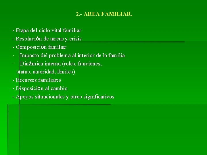 2. - AREA FAMILIAR. - Etapa del ciclo vital familiar - Resolución de tareas