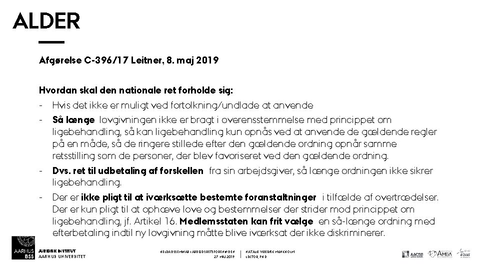 ALDER Afgørelse C-396/17 Leitner, 8. maj 2019 Hvordan skal den nationale ret forholde sig: