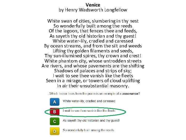 Venice by Henry Wadsworth Longfellow White swan of cities, slumbering in thy nest So
