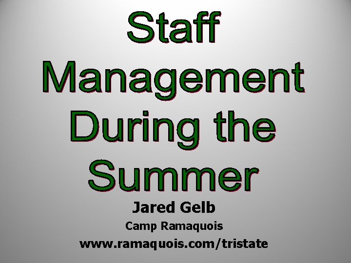 Jared Gelb Camp Ramaquois www. ramaquois. com/tristate 