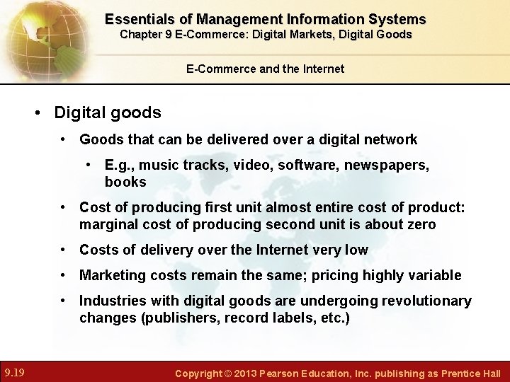 Essentials of Management Information Systems Chapter 9 E-Commerce: Digital Markets, Digital Goods E-Commerce and