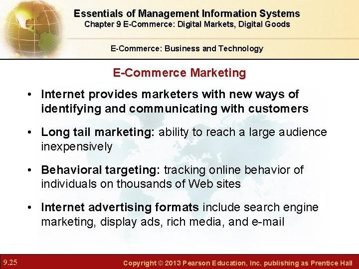 Essentials of Management Information Systems Chapter 9 E-Commerce: Digital Markets, Digital Goods E-Commerce: Business