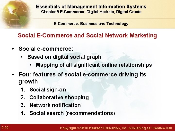 Essentials of Management Information Systems Chapter 9 E-Commerce: Digital Markets, Digital Goods E-Commerce: Business