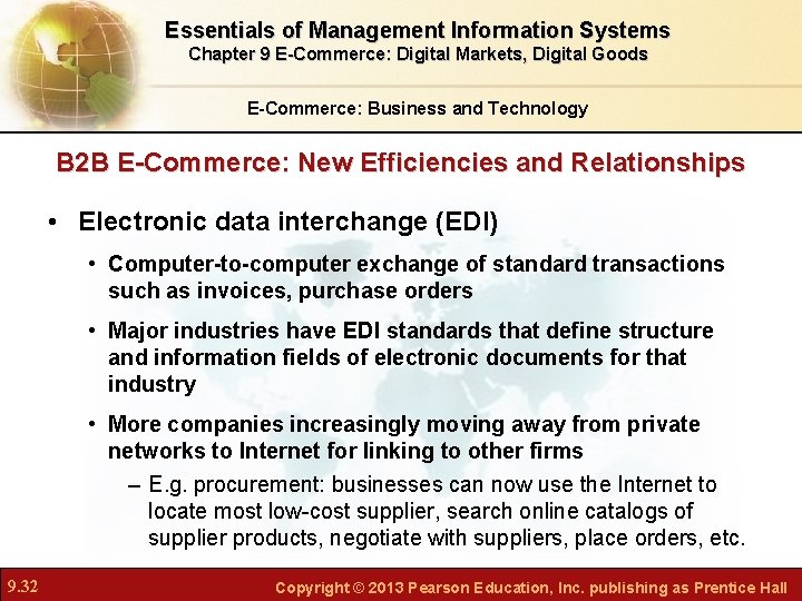 Essentials of Management Information Systems Chapter 9 E-Commerce: Digital Markets, Digital Goods E-Commerce: Business