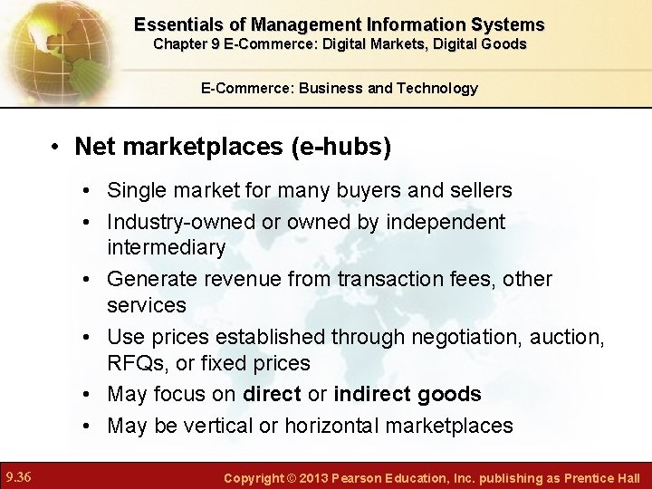 Essentials of Management Information Systems Chapter 9 E-Commerce: Digital Markets, Digital Goods E-Commerce: Business