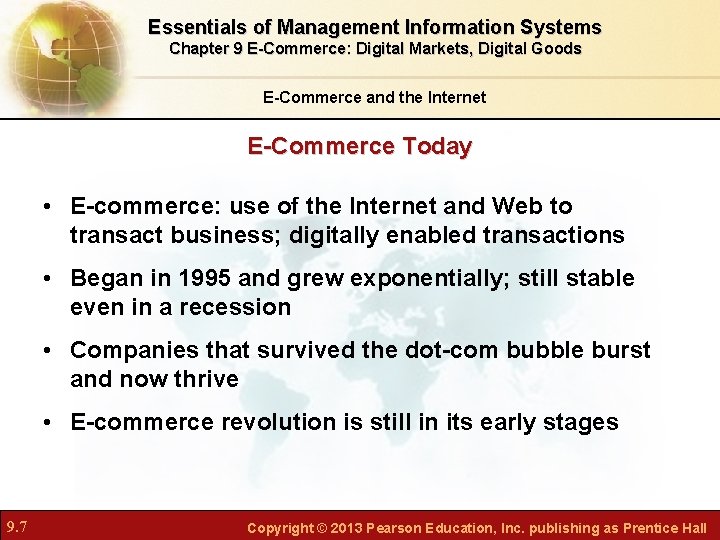 Essentials of Management Information Systems Chapter 9 E-Commerce: Digital Markets, Digital Goods E-Commerce and