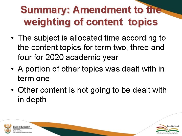 Summary: Amendment to the weighting of content topics • The subject is allocated time